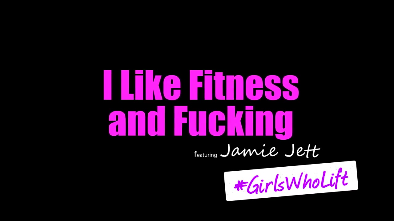 Jamie Jett - Likes Fitness And Fucking On Pornhd