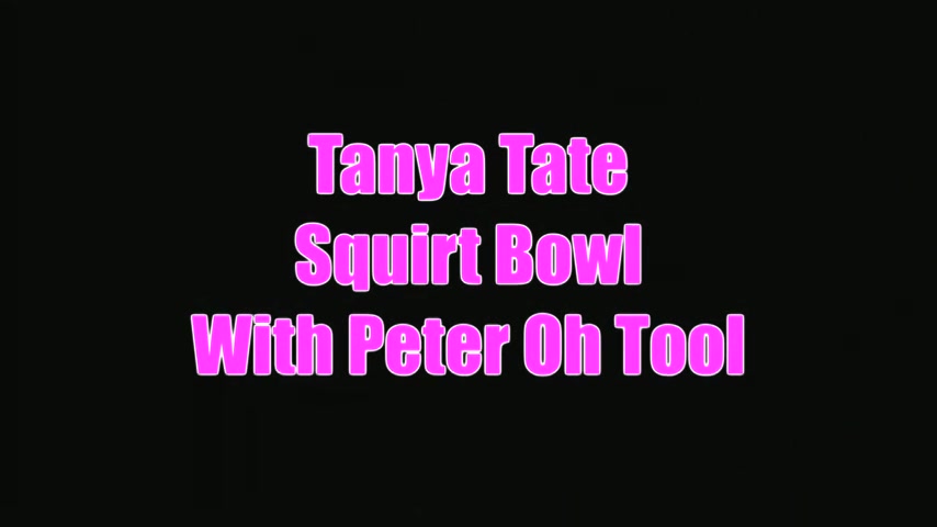 Tanya Tate Squirt Instructor With Peter Oh Tool - Sex Movies Featuring Tanya Tate