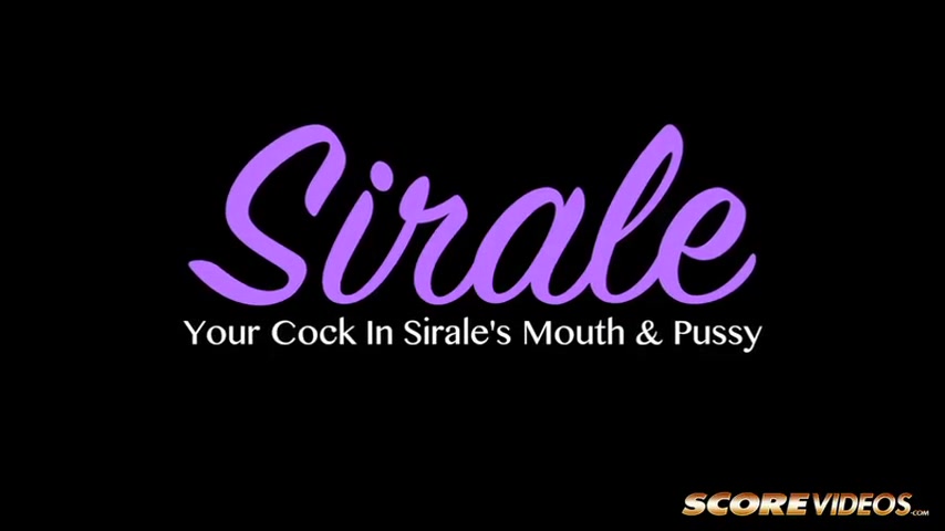 Your Cock In Sirale's Mouth & Pussy