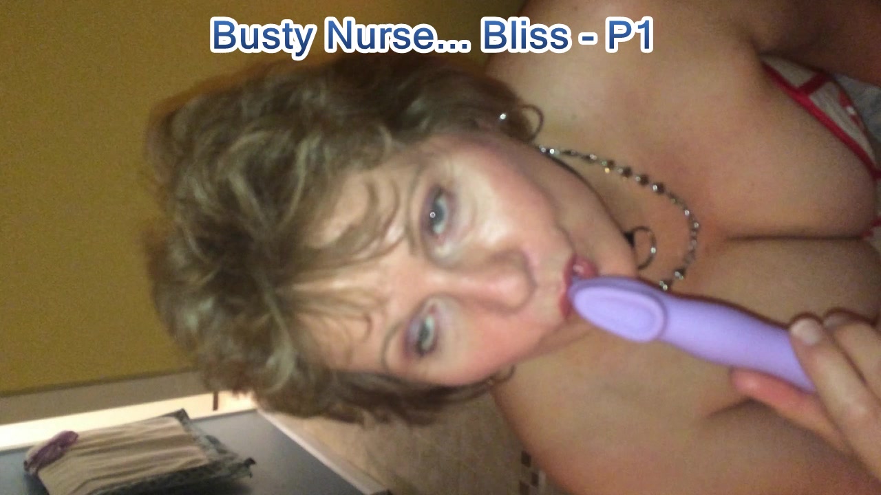 Busty Nurse Bliss Pt1 - BustyBliss