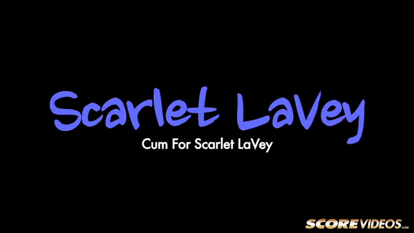 Cum For Scarlet LaVey - ScoreVideos