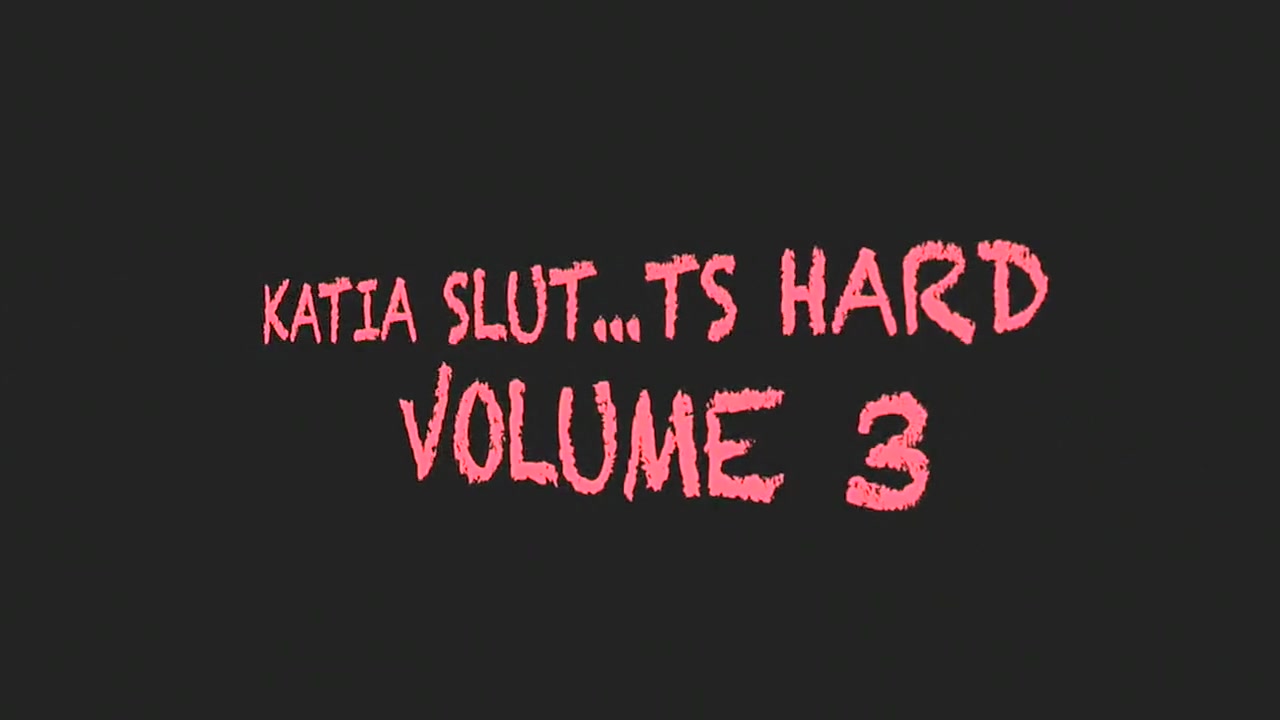 KATIA SLUT...TS HARD-BIG CUMSHOT