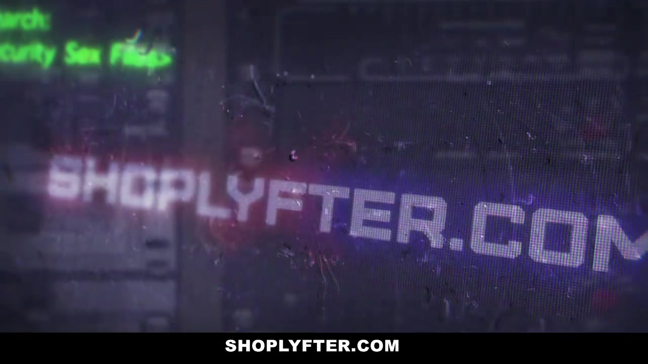 ShopLyfter - Security Guard Fucks teen 18+ In Front Of Boyfriend