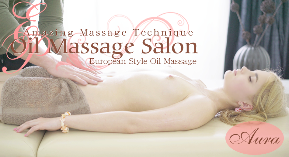 Oil Massage Salon Europian Style Oil Massage - Laure - Lika Star - Kin8tengoku