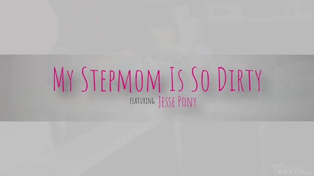 My Stepmom Is So Dirty - S3:E1 - Momlover