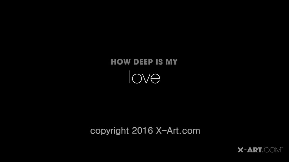 How Deep Is My Love Ii - X-Art