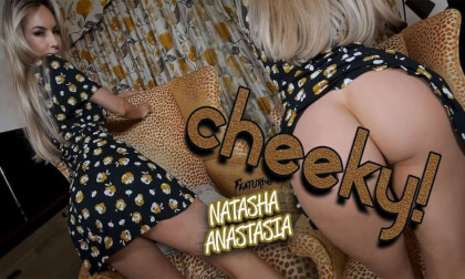 Natasha Anastasia in Cheeky! - StripzVR