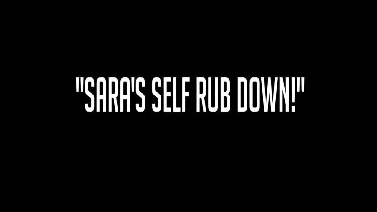 Sara Jays Sexy Self Rubdown!