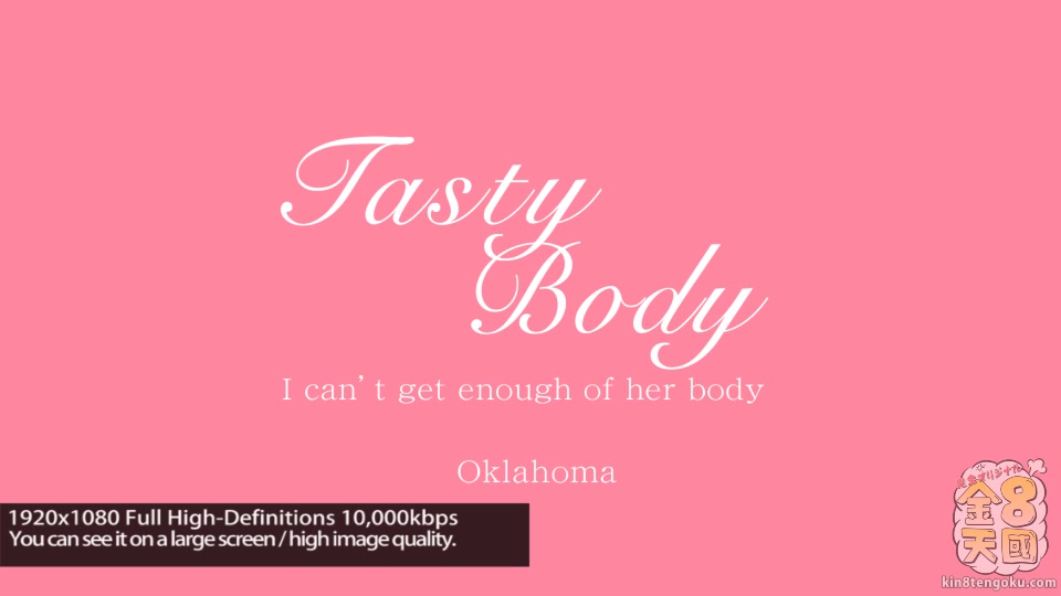 Tasty Body I Can't Get Enough Of Her Body - Oklahoma - Kin8tengoku
