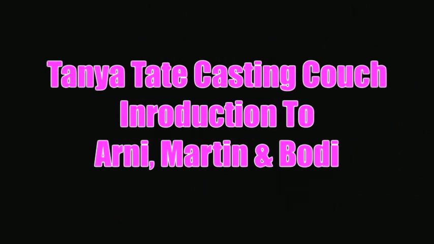 Tanya Tate Casting Couch Introductions Arni Martin Bodi - Sex Movies Featuring Tanya Tate