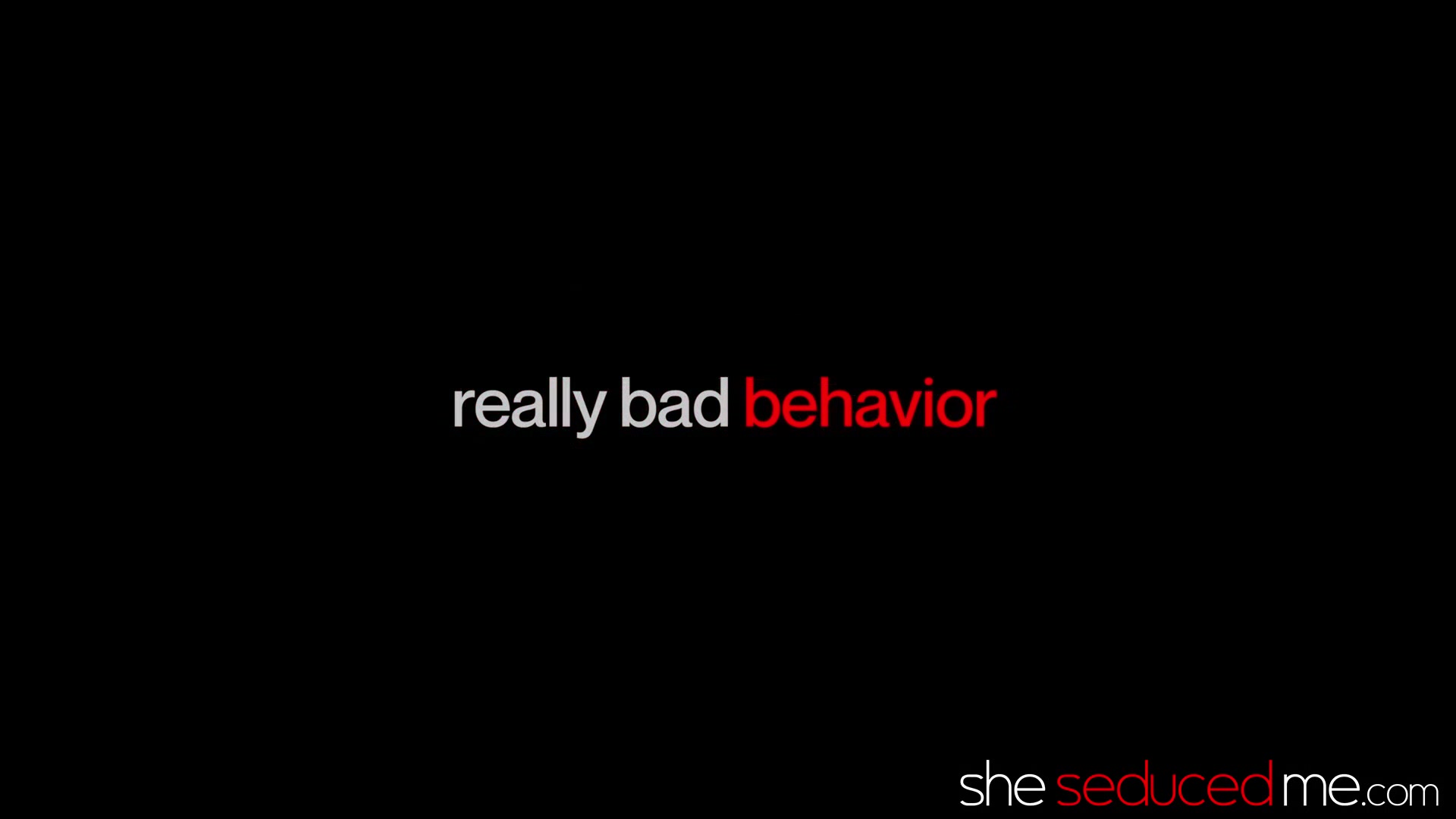 Really Bad Behavior