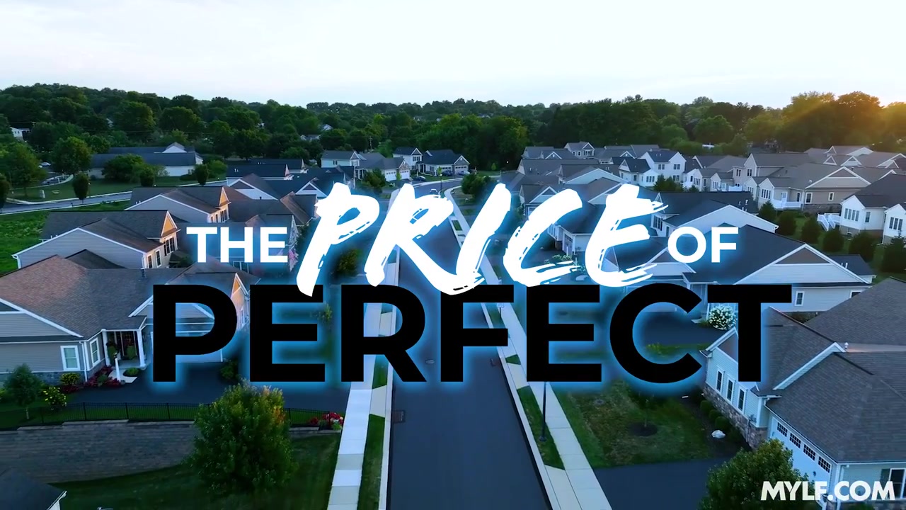 The Price of Perfect 1 Dont Mess This Up - MYLF