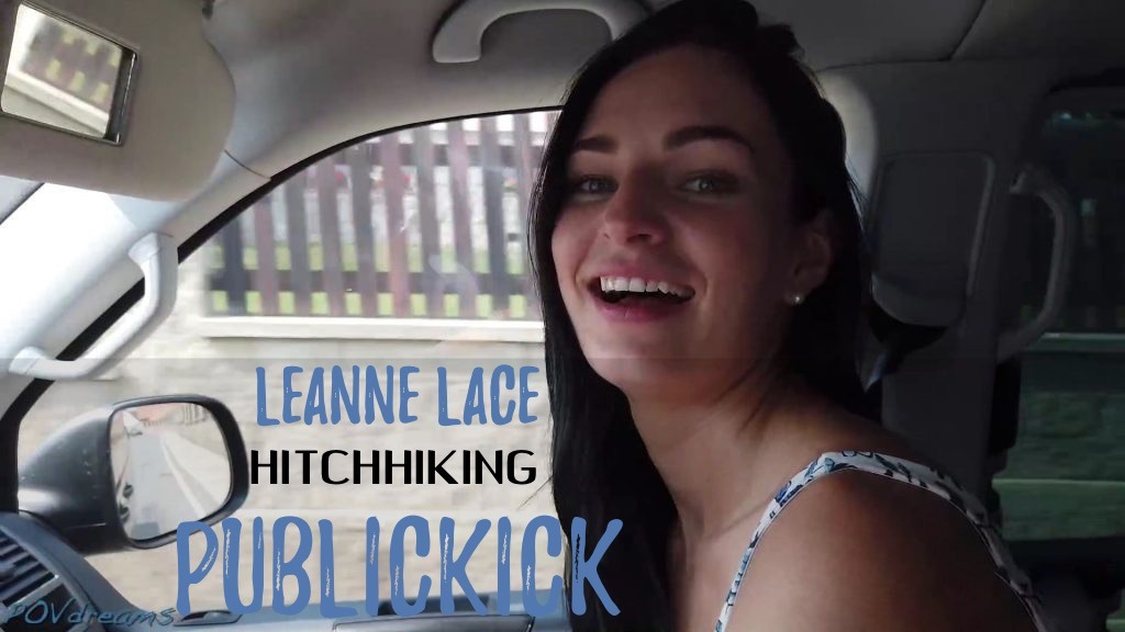 STREETFUCK Auto Stop Leanne Lace - Little Caprice Dreams