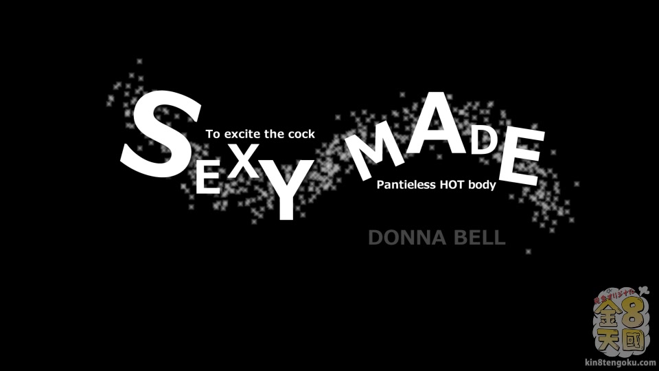 Sexy Made Donna Bell - Donna Bell - Kin8tengoku