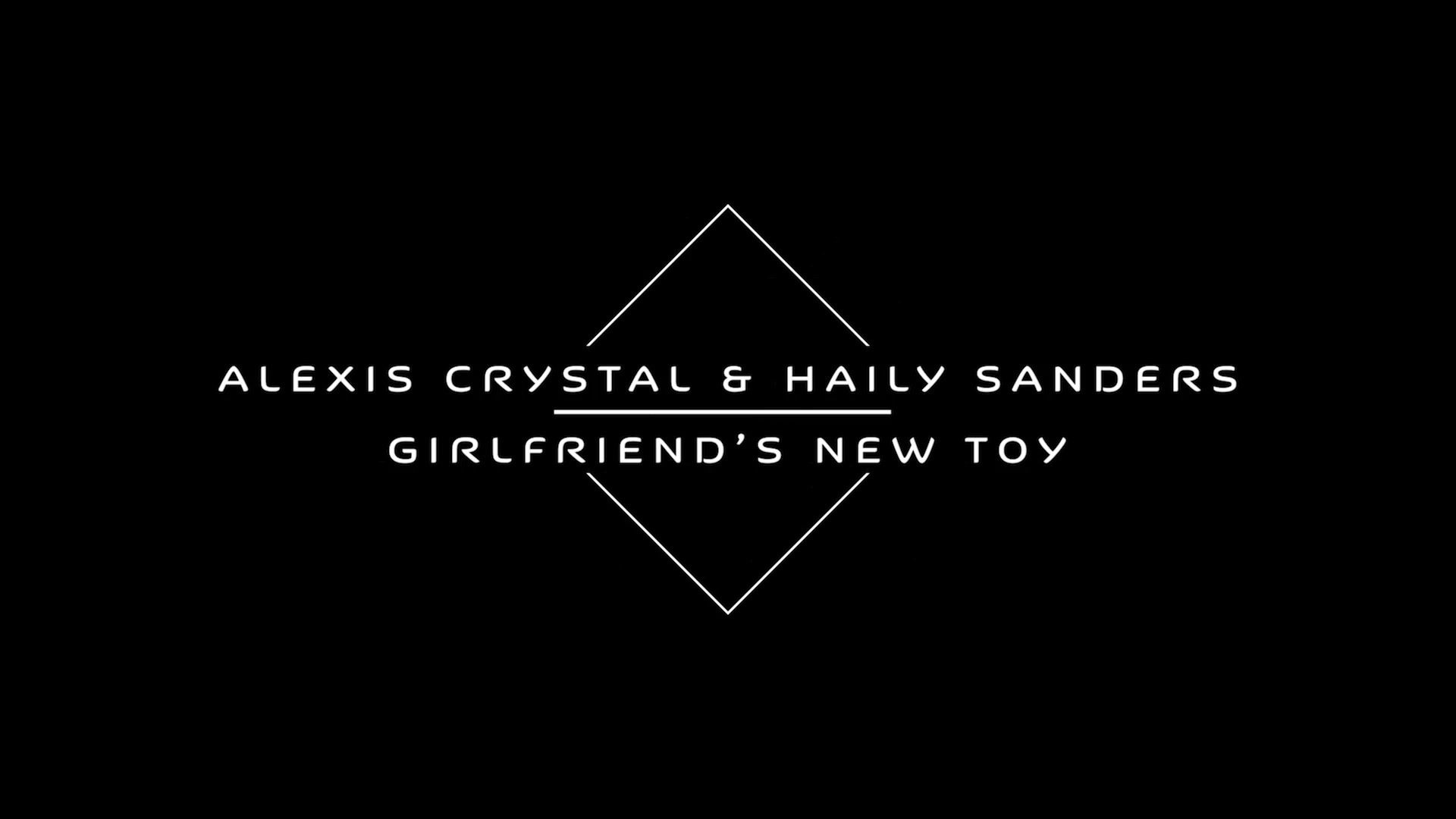 Alexis Crystal - Haily Sanders - Karups