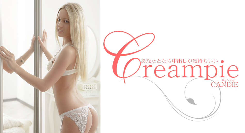teen 18+ Candie Creampie - Candie - Kin8tengoku