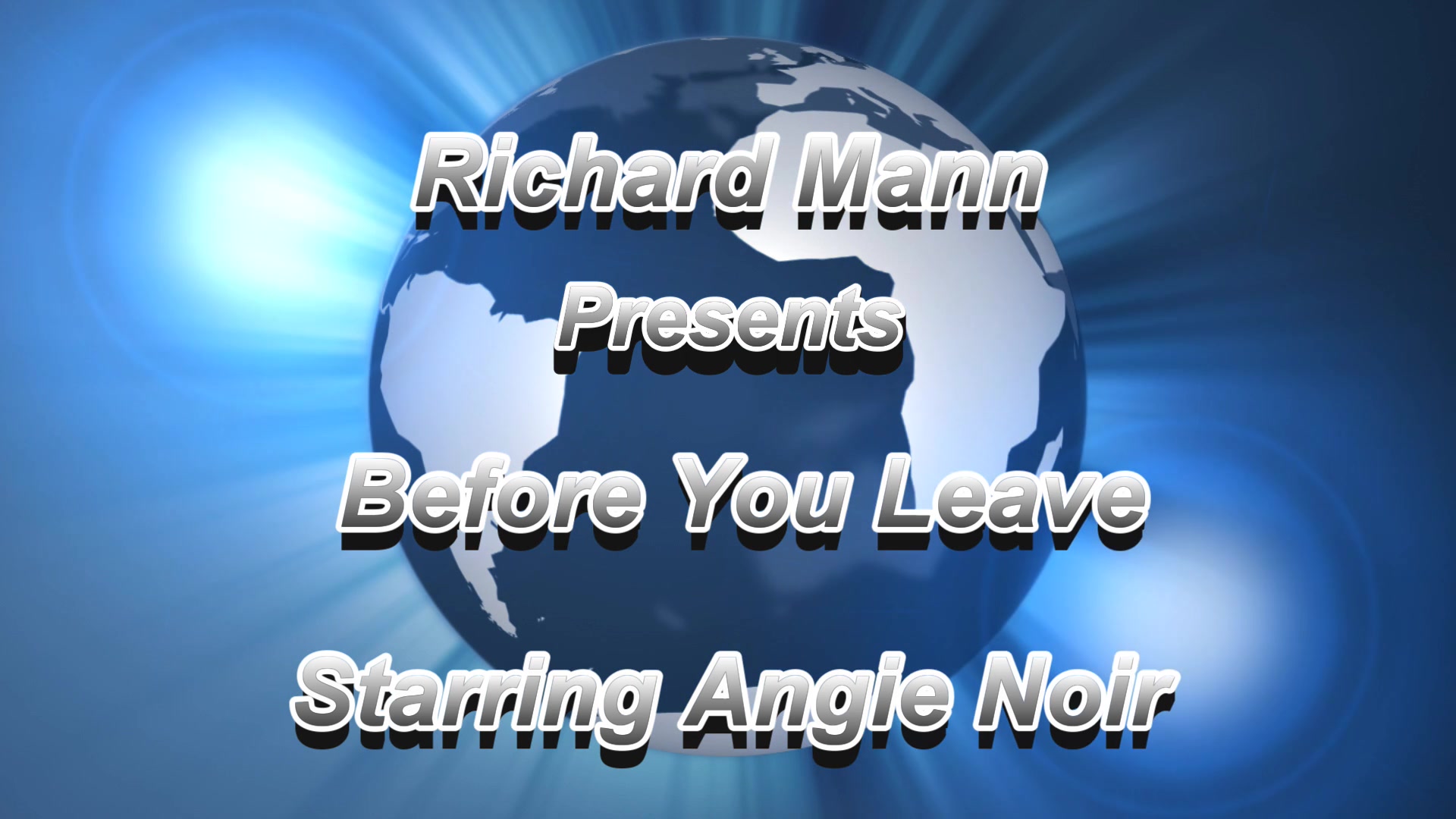 Before You Leave - Richard Manns World