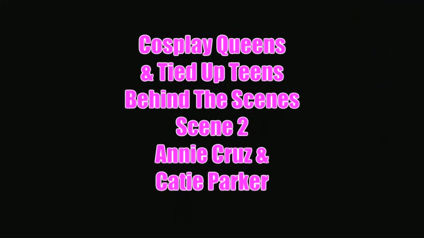 Behind The Scenes Cosplay Queen Annie Cruz teen 18+ Catie Parker - Sex Movies Featuring Tanya Tate