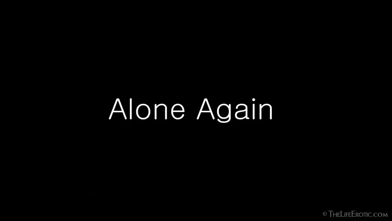 Alone Again - Camille A - TheLifeErotic