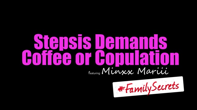 Stepsis Demands Coffee Or Copulation - S27:E4 - Nubiles-Porn
