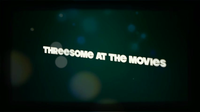 Threesome At The Movies - Sex Movies Featuring Niarossxxx