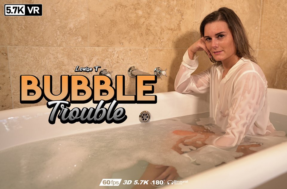 Bubble Trouble featuring Louise T - ZexyVR