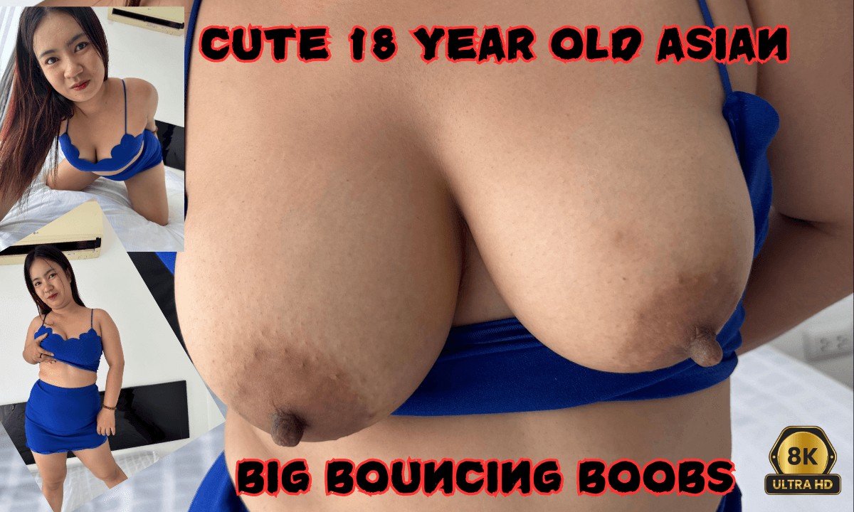Cute 18year Old Asian Big Bouncing Boobs.