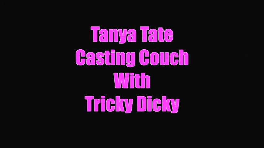 Tricky Dicky Amateur Sex On Tanya Tate Casting Couch Video - Sex Movies Featuring Tanya Tate