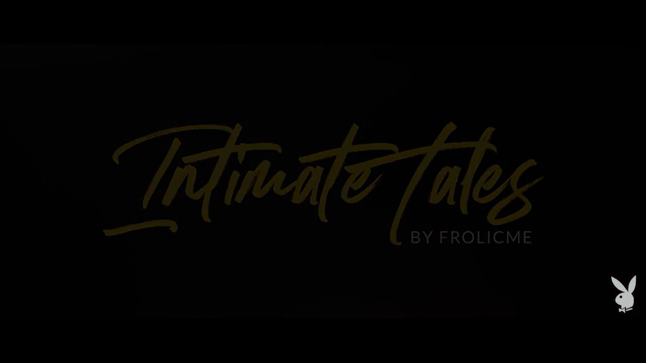 Intimate Tales - Watch - PlayboyTV