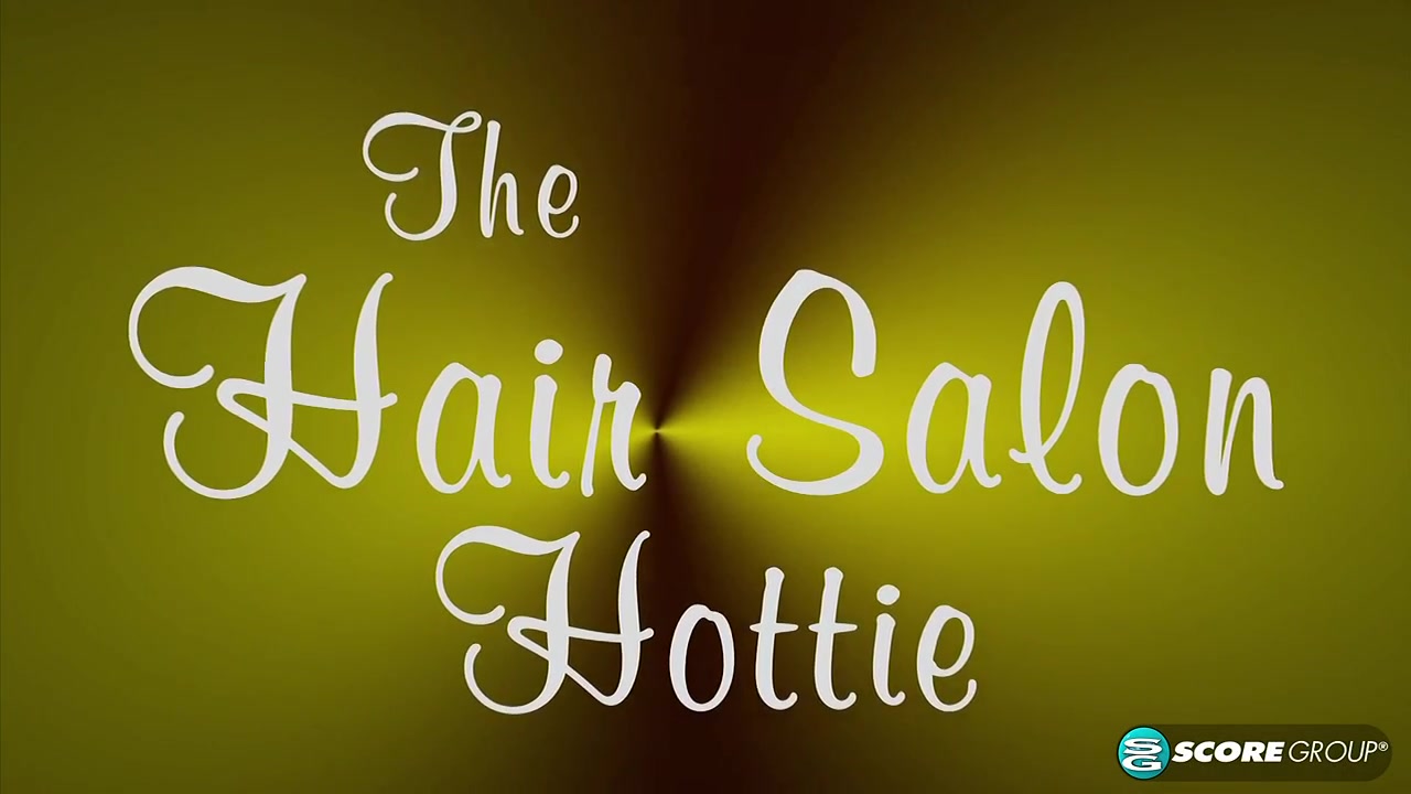 The hair salon hottie