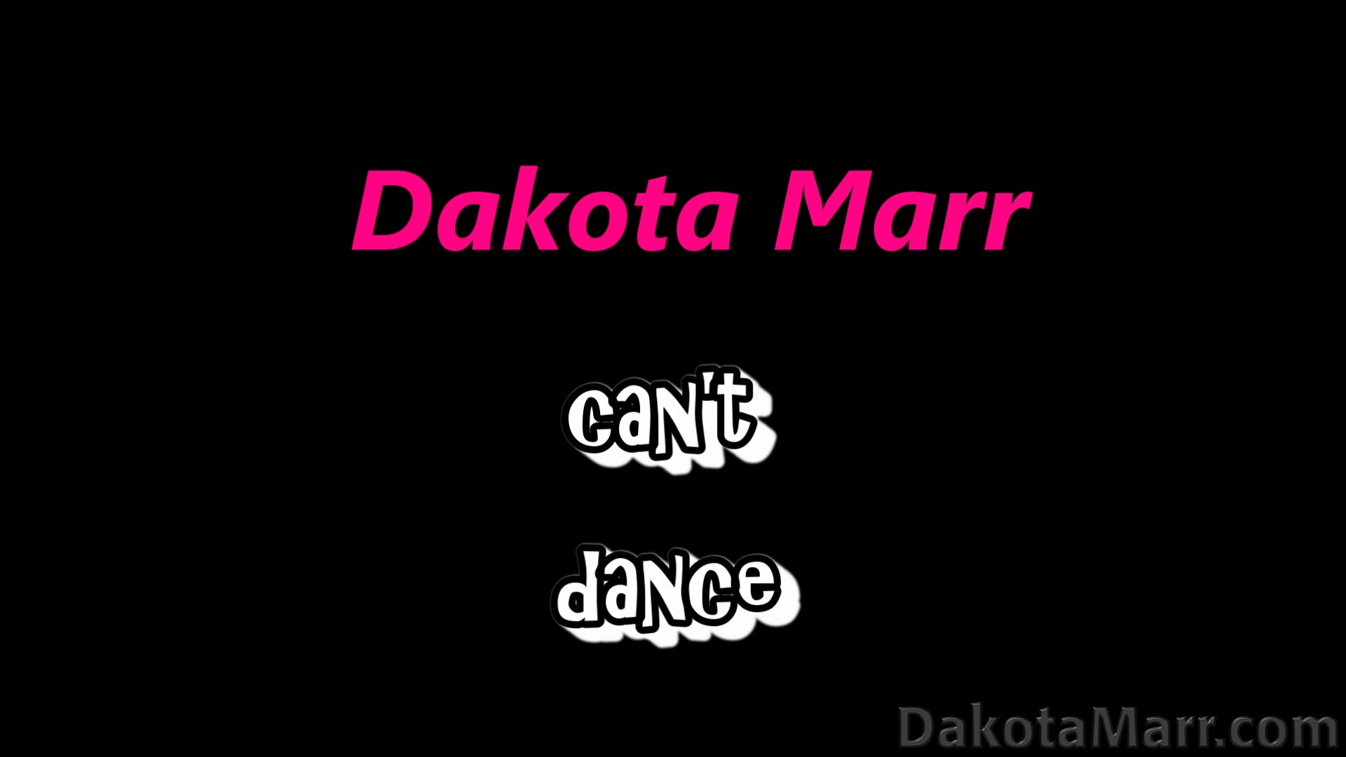 Dakota Marr Cant Dance - Dakota Marr