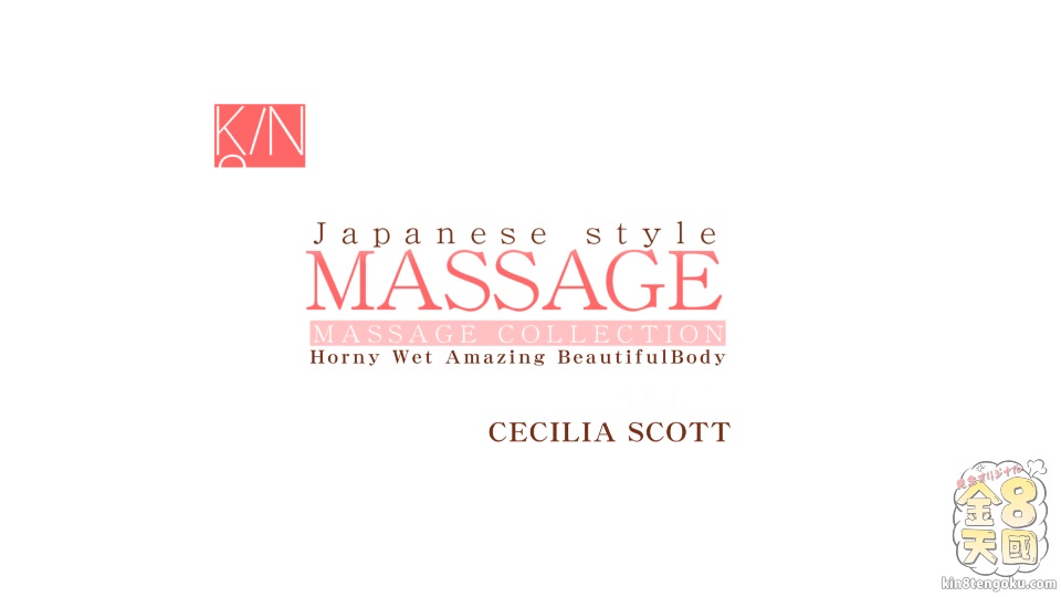 Japanese Style Massage Horny Wet Amazing Beautiful Body Vol2 - Cecilia Scott - Kin8tengoku