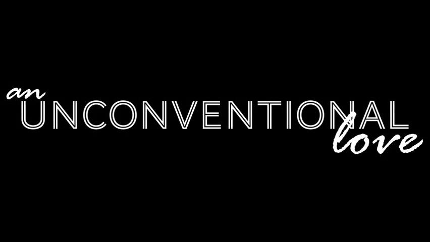 An Unconventional Love pt. 1