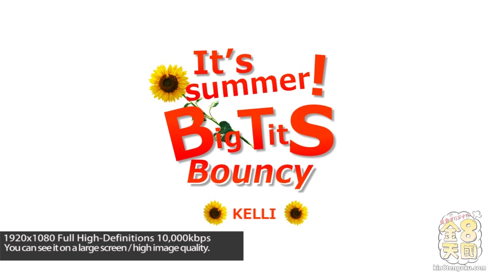 It's Summer Big Tits Bouncy Kelli - Kelli - Kin8tengoku