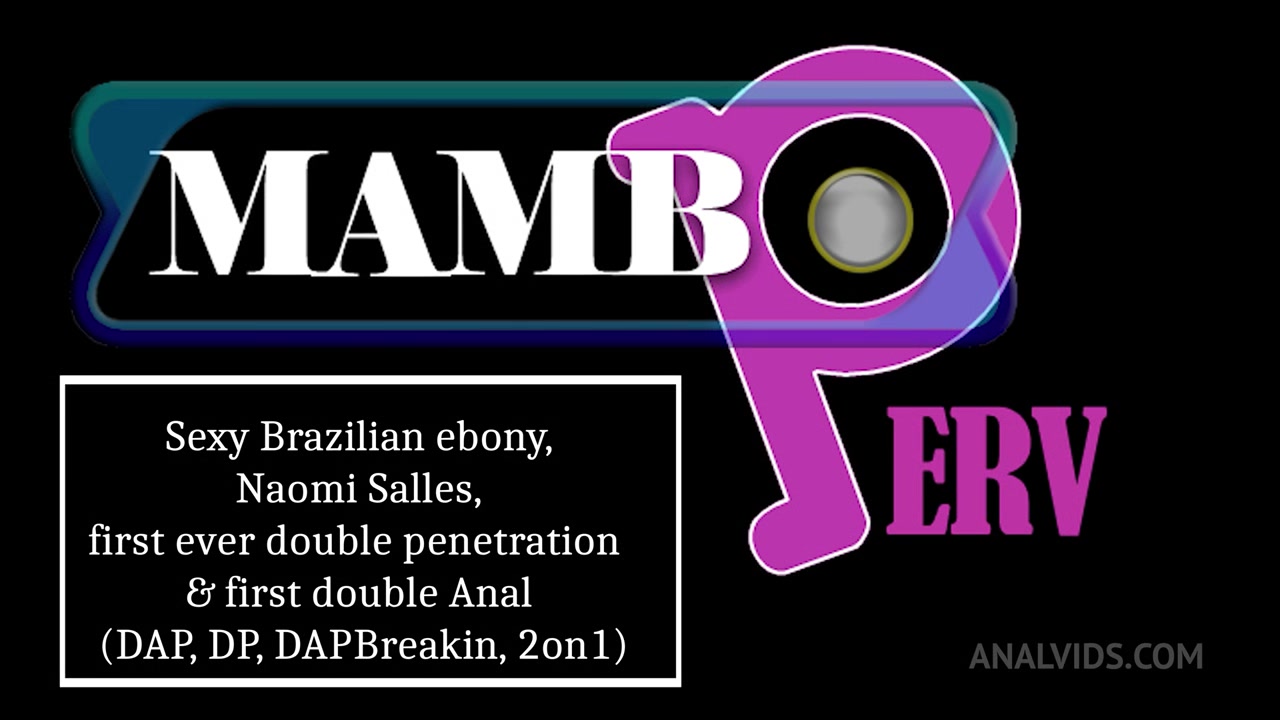 Sexy Brazilian Ebony, Naomi Salles, First Ever Double Penetration