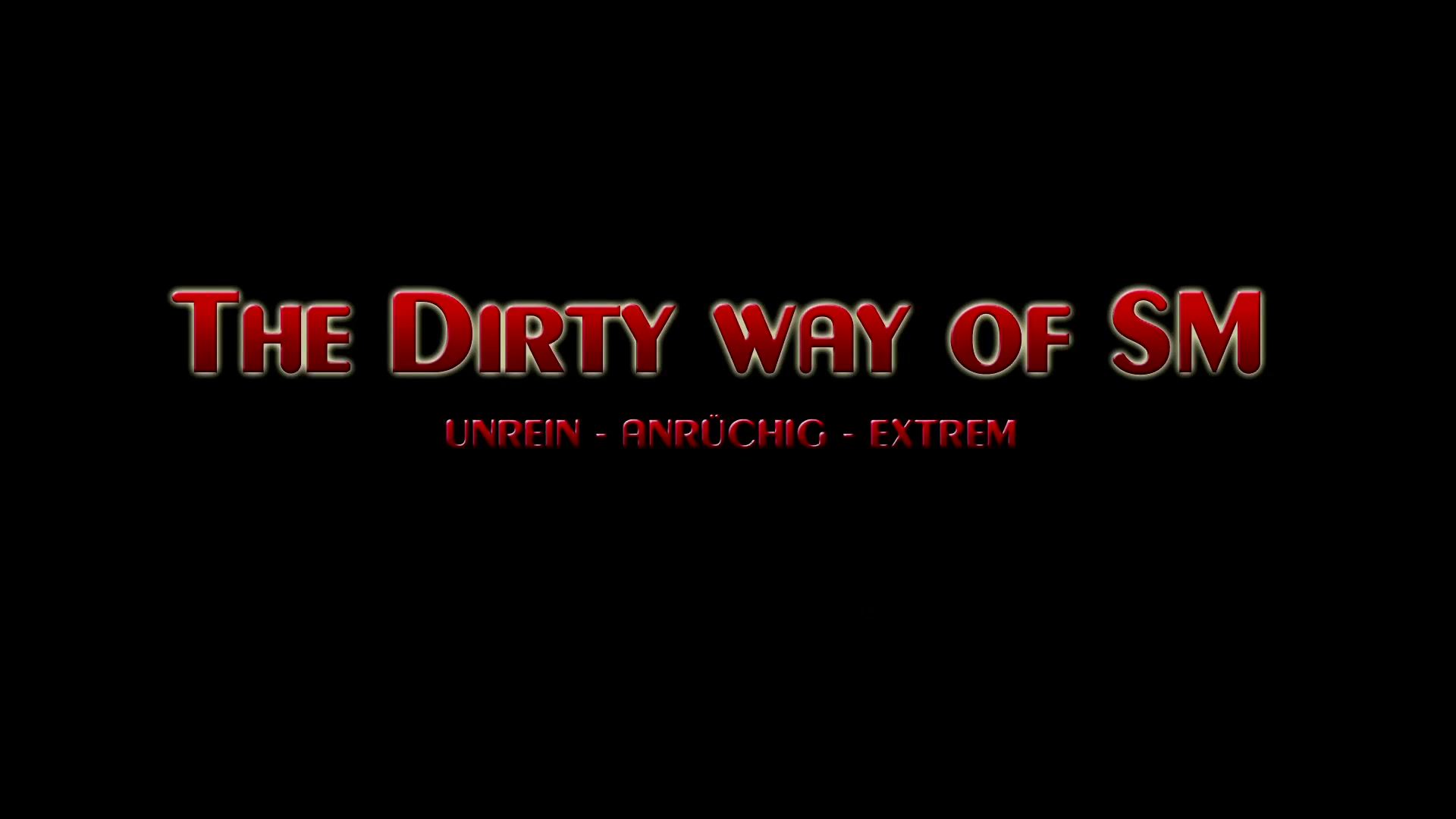 The Dirty Way Of Sm