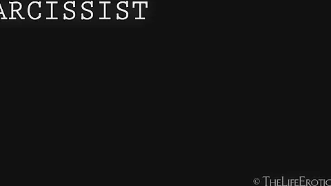 Narcissist - Raena - TheLifeErotic