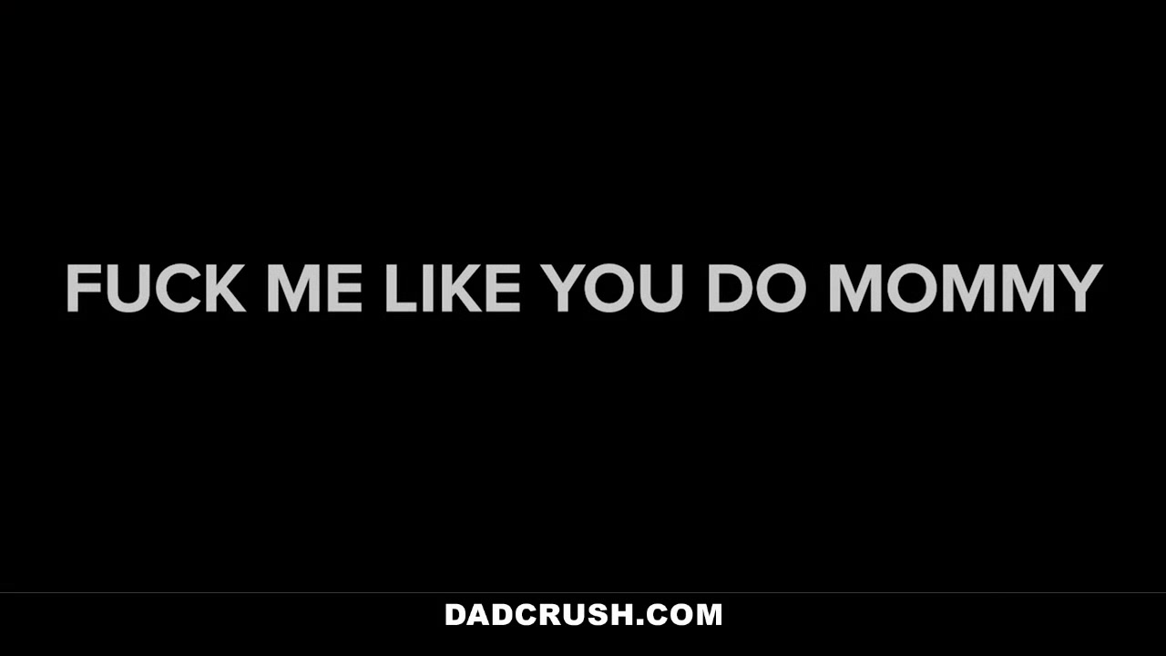 DadCrush - Seducing and Riding Stepdaddy