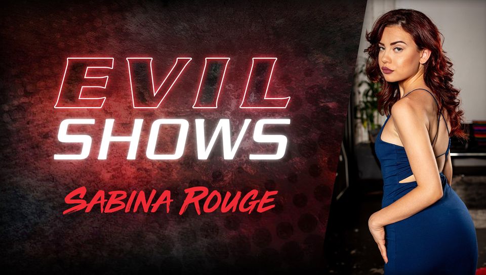 Evil Shows - Sabina Rouge, Scene #01