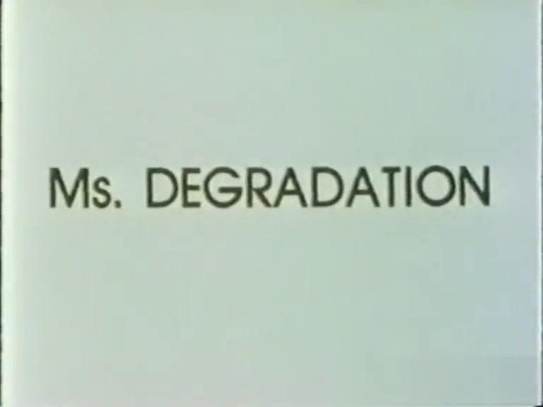 Ms. Degradation