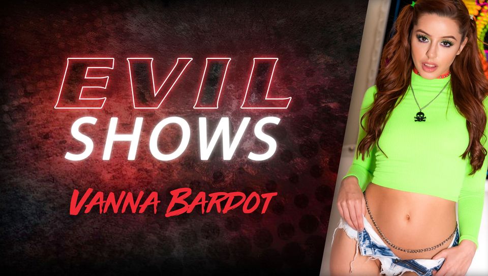 Evil Shows - Vanna Bardot, Scene #01