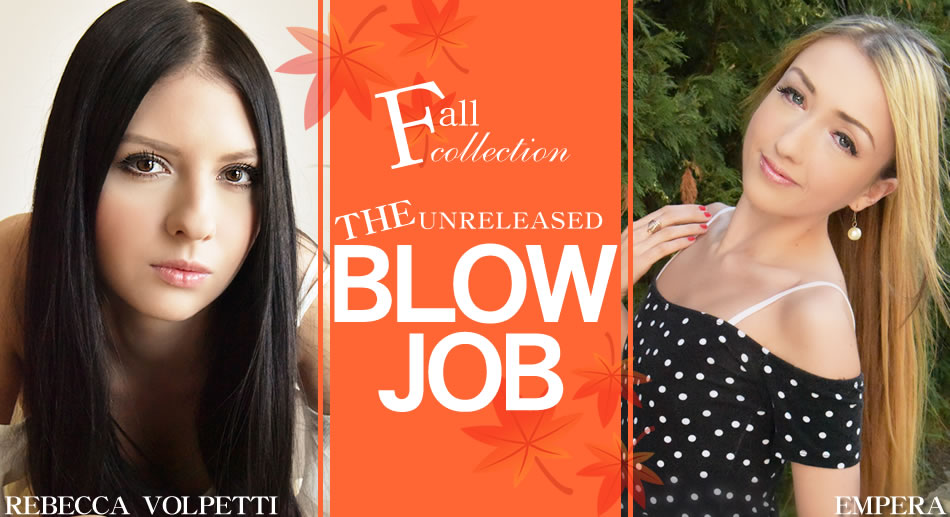 Blow Job The Unreleased Rebecca And Empera - Rebecca Volpetti - Kin8tengoku