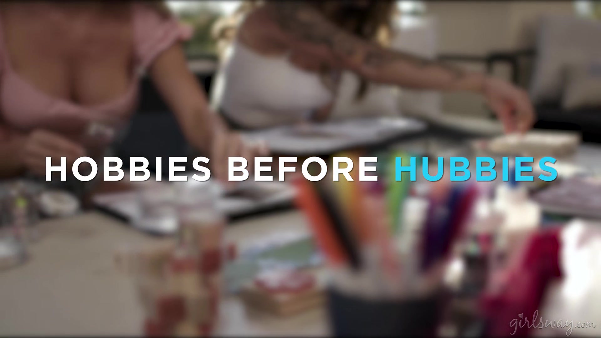 Hobbies Before Hubbies