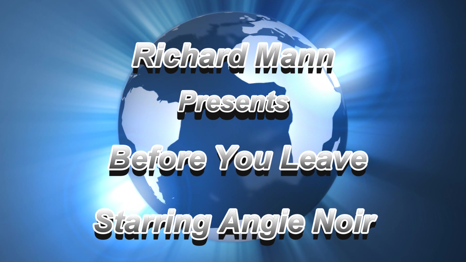 Before You Leave - Richard Manns World