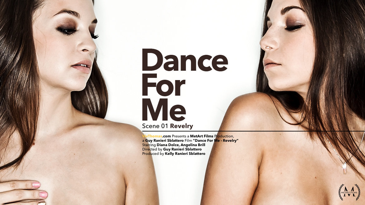 Dance For Me 1 - Revelry - Angelina Brill & Diana Dolce - VivThomas