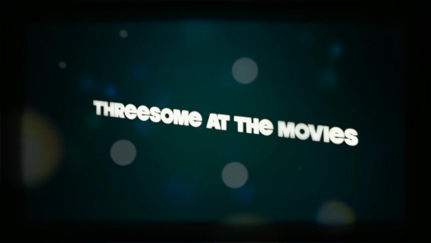 Threesome At The Movies - Sex Movies Featuring Niarossxxx