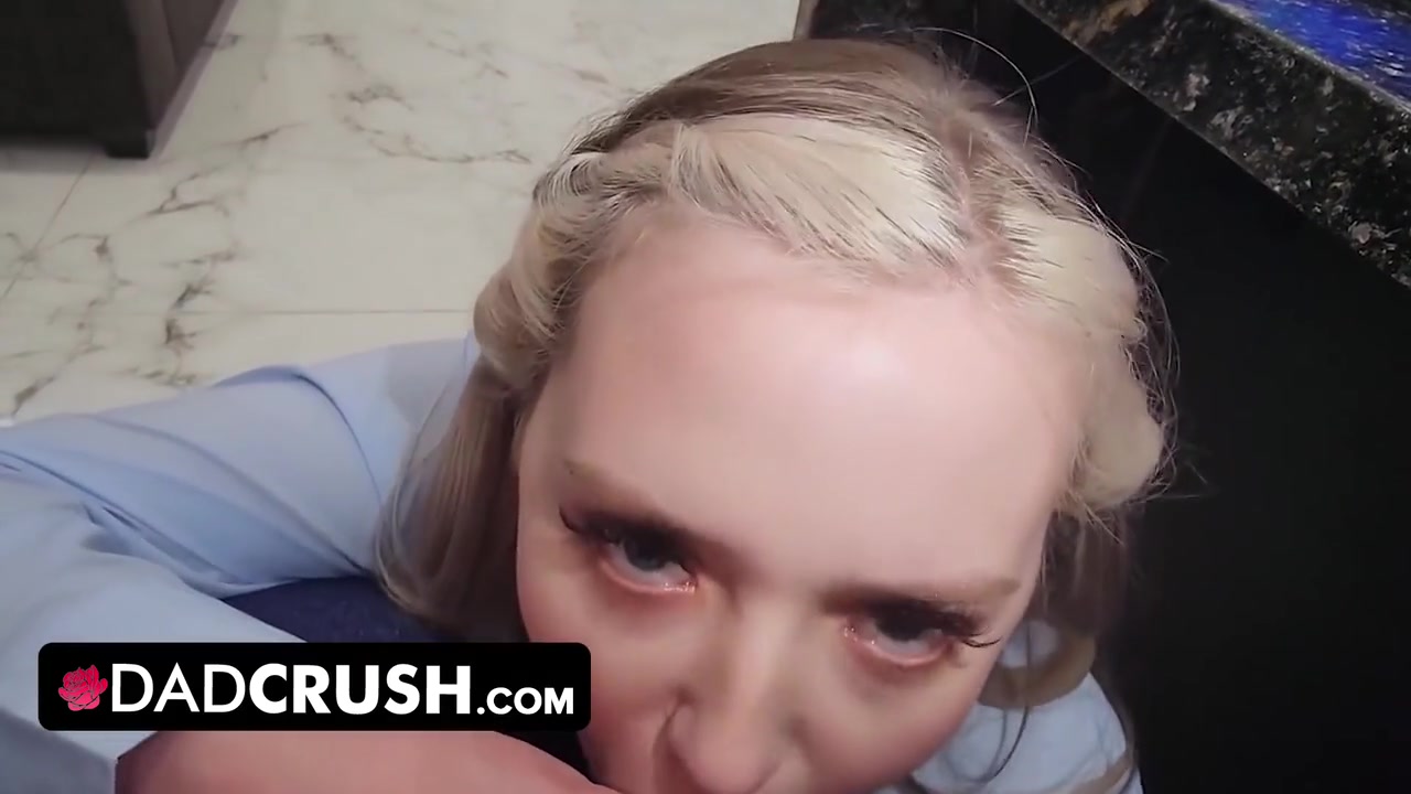 Step Daughter Gaggs On Step Dads Cock Before He Fill Her Pussy With Huge Load - Step dad Crush And Eva Nyx