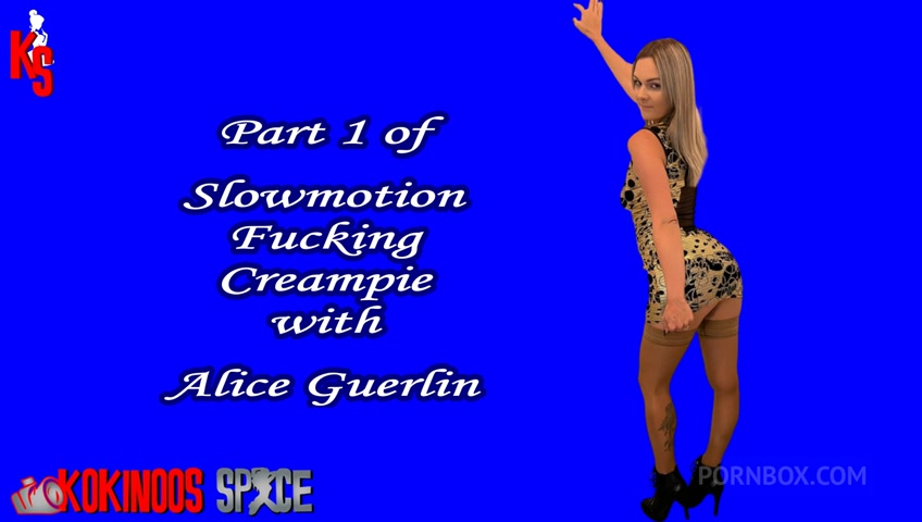PART1 FUCKING WITH ALICE GUERLIN, IN SLOWMOTION AT KOKINOOS SPACE - PissVids
