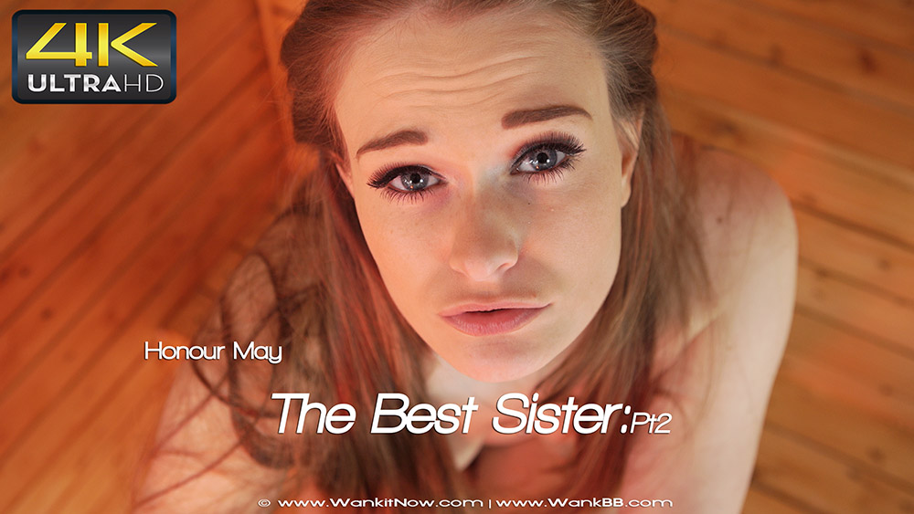 Honour May - The Best Step sister:Pt2 - Sexy Videos - WankitNow