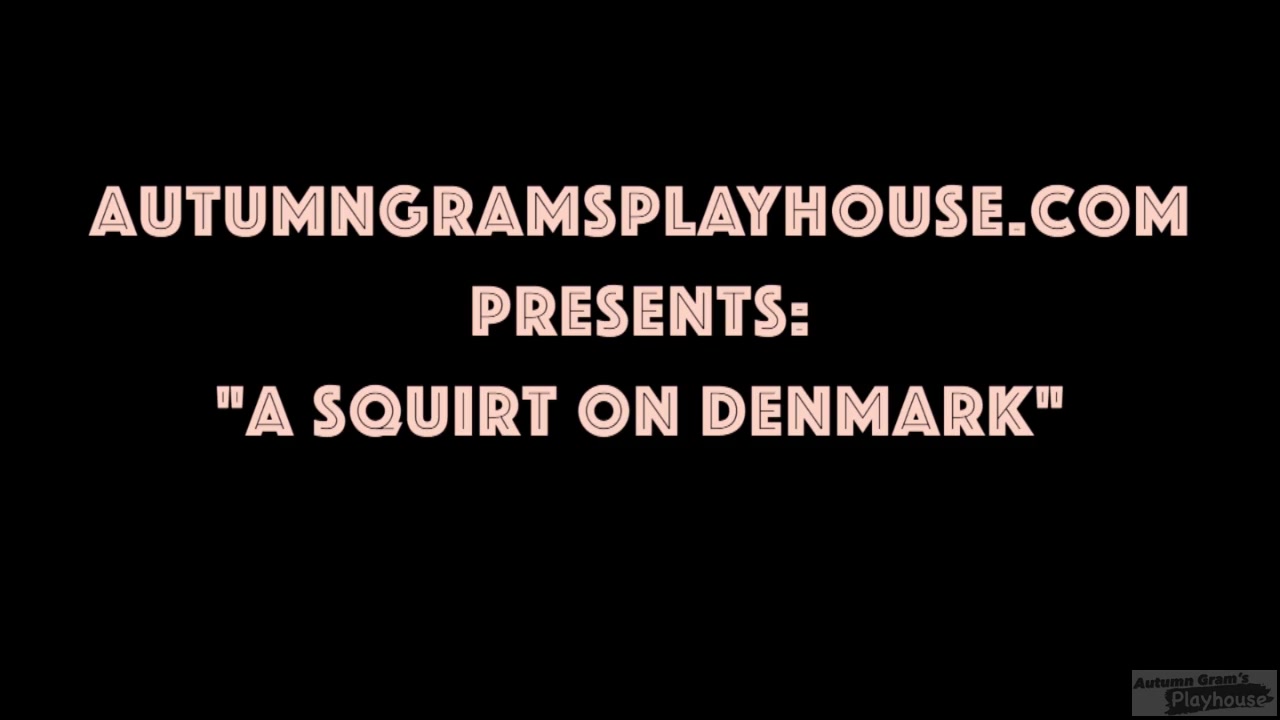A Squirt On Denmark - Autumn Gram
